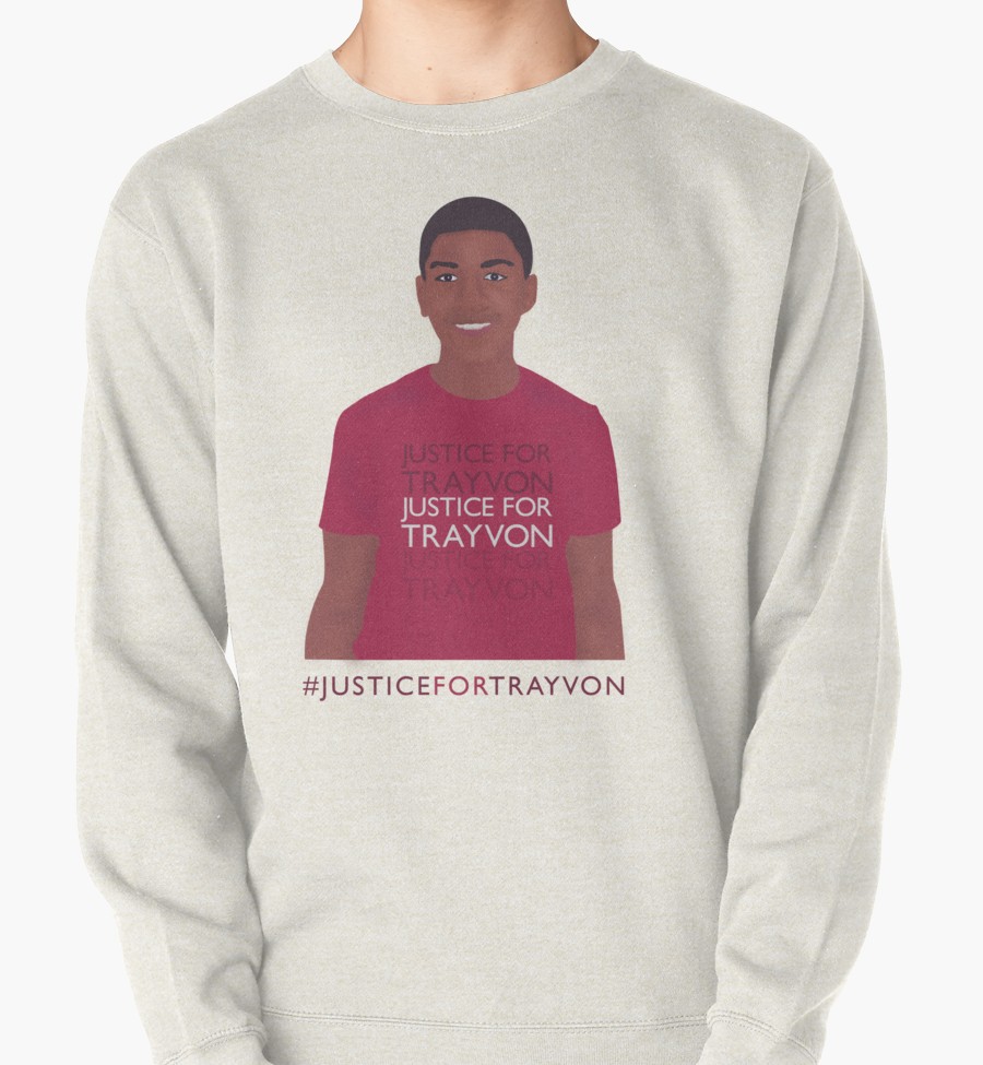 “Justice For Trayvon” Sweatshirt